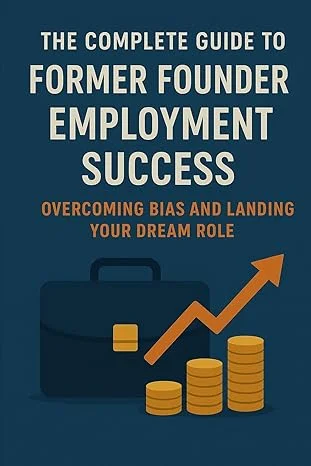 Former Founder Employment Success Book Cover